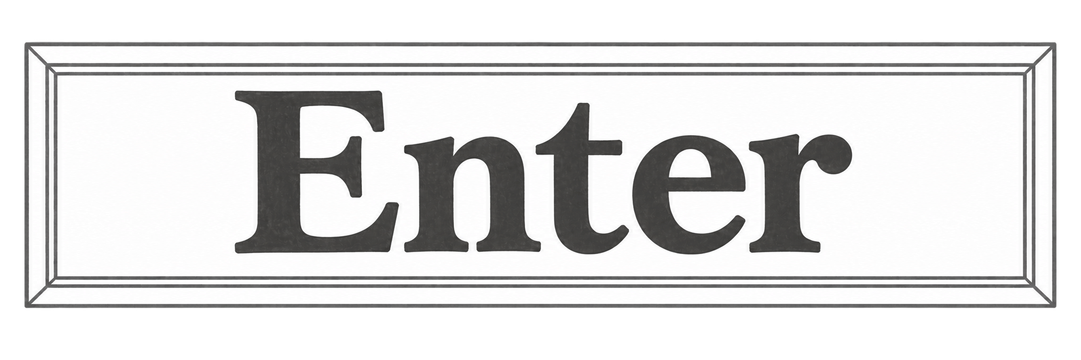 Enter